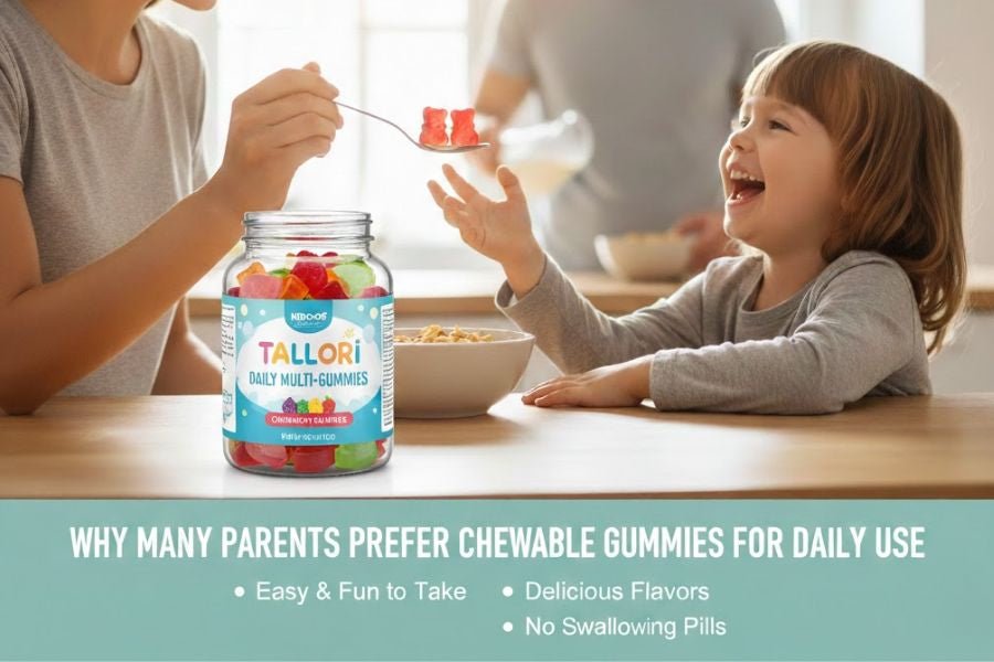 Why Many Parents Prefer Chewable Gummies for Daily Use - Tallori