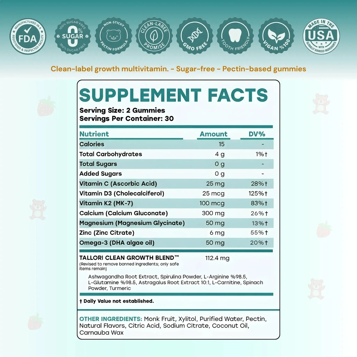 Tallori Supplement facts label for sugar-free clean-label growth multivitamin gummies with vitamins, minerals, and plant extracts